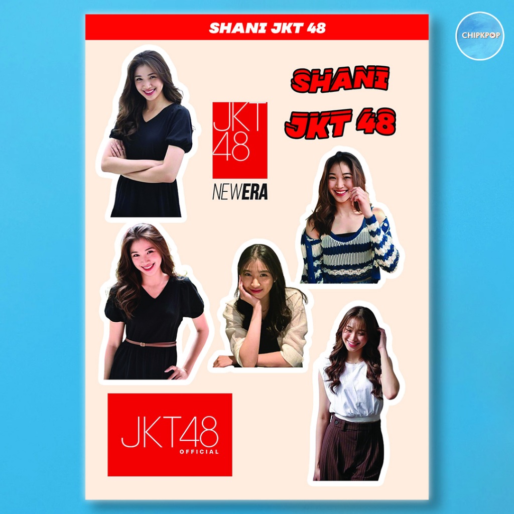 SHANI STIKER JKT 48 I STIKER JKT 48 I JKT 48 NEW ERA I STIKER SHANI JKT48 I STIKER HOLOGRAM JKT48