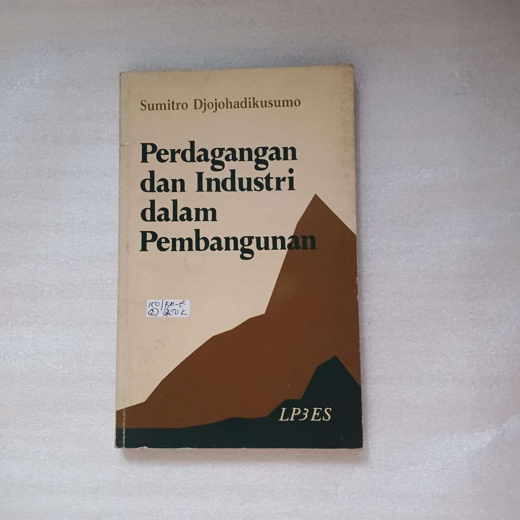Perdagangan dan Industri dalam Pembangunan oleh Sumitro Djojohadikusumo