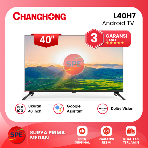 TV ANDROID CHANGHONG 40 INCH L40H7 FULL HD GARANSI RESMI (MEDAN)