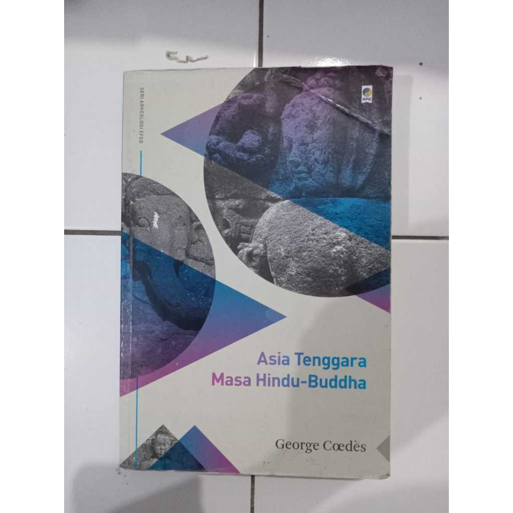 Asia Tenggara Masa Hindu-Buddha - George Coedes