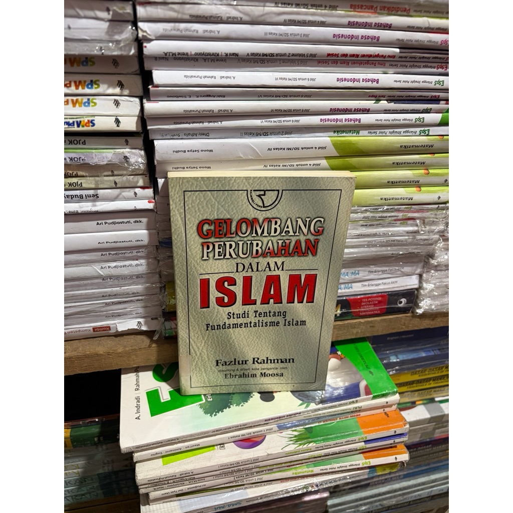 Gelombang Perubahan dalam Islam by Fazlur