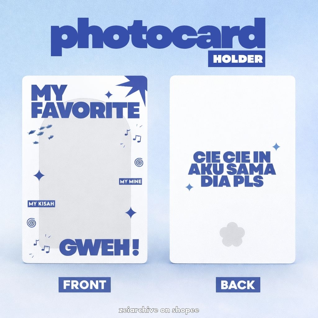 [PRE-ORDER] Photocard holder cahol akrilik 'my favorite gweh' 1 side & 2 side