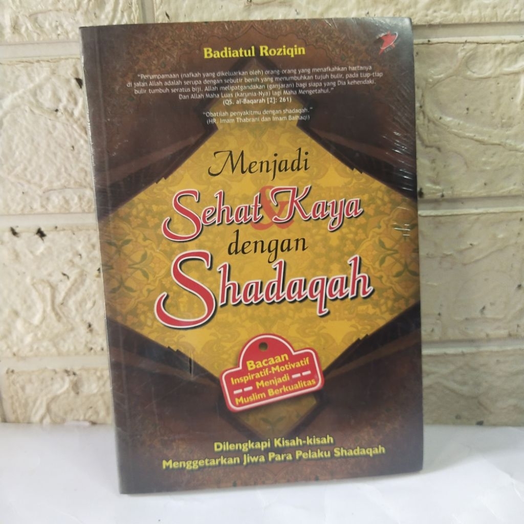Buku Menjadi Sehat & Kaya Dengan Shadaqah - Badiatul Roziqin