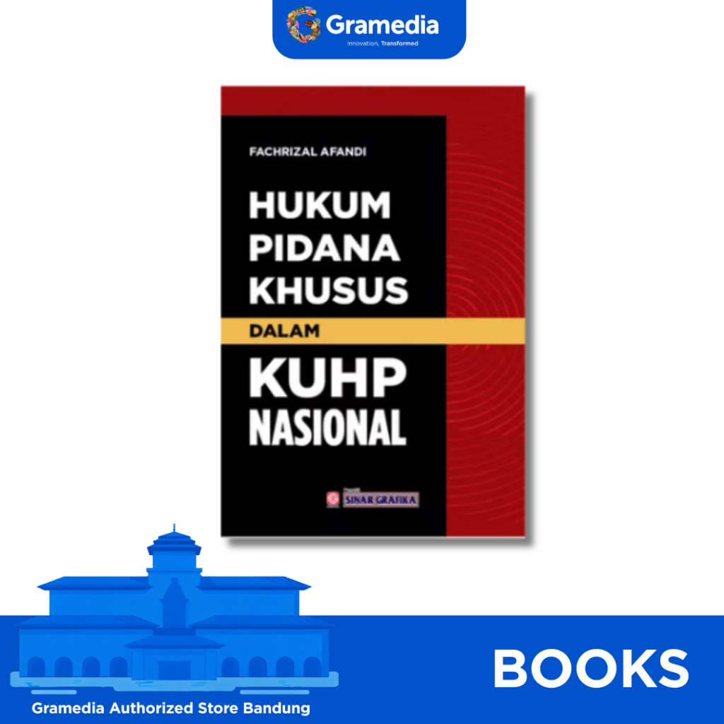 Gramedia Bandung - Hukum Pidana Khusus Dalam KUHP Nasional