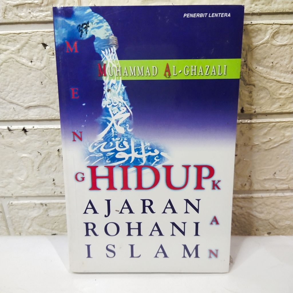 Buku Menghidupkan Ajaran Rohani Islam - Muhammad Al-Ghazali