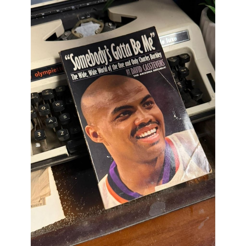 Buku Somebody's Gotta Be Me: The Wide, Wide World Of The One And Only Charles barkley - David Casste