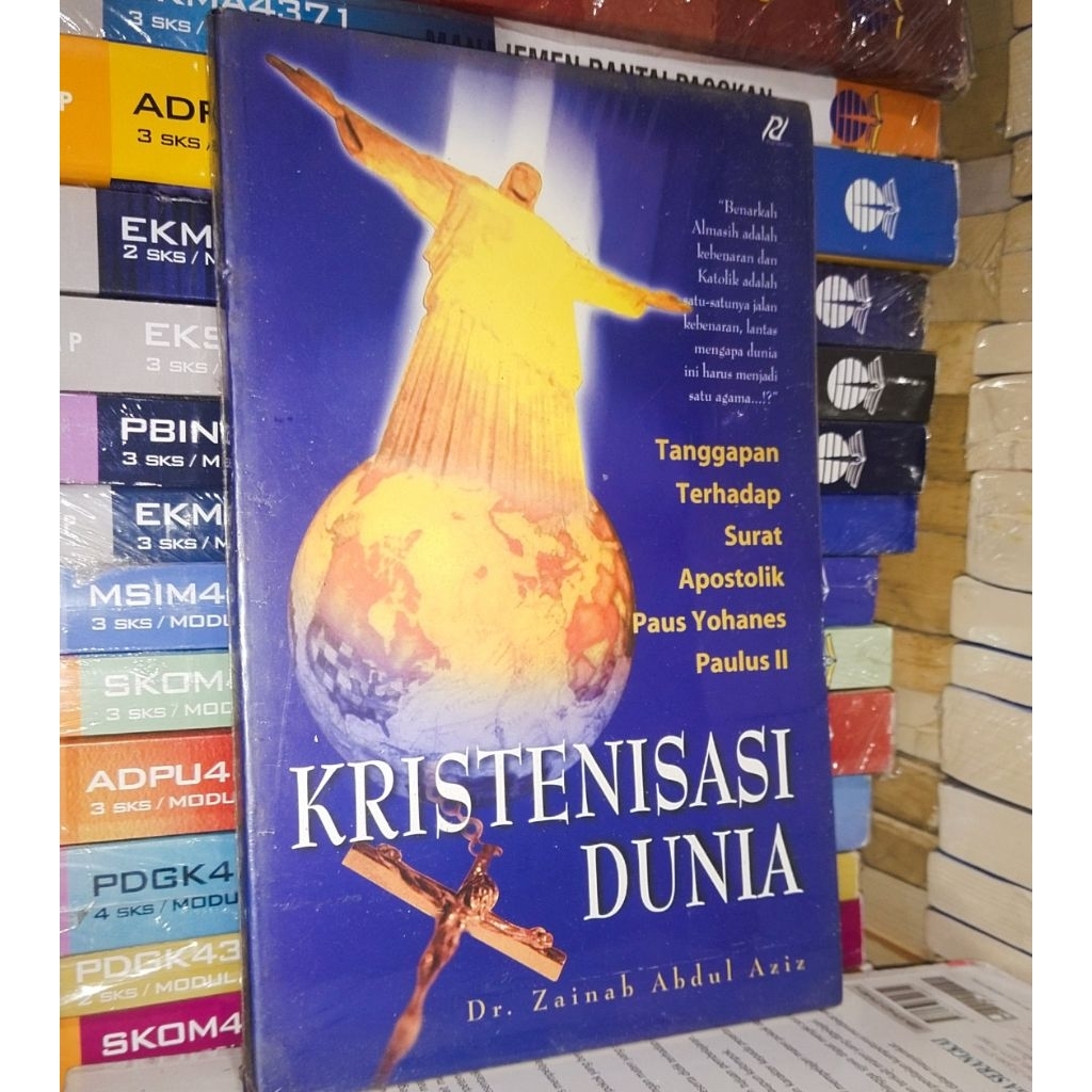 kristenisasi dunia tanggapan terhadap surat apostik paus Yohanes Paulus 2 . buku agama Kristen buku 