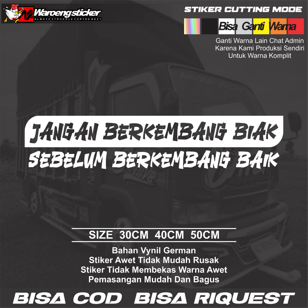 stiker mobil kata kata unik Jangan Berkembang Biak Sebelum Berkembang Baik   aplikasikan ke body mob