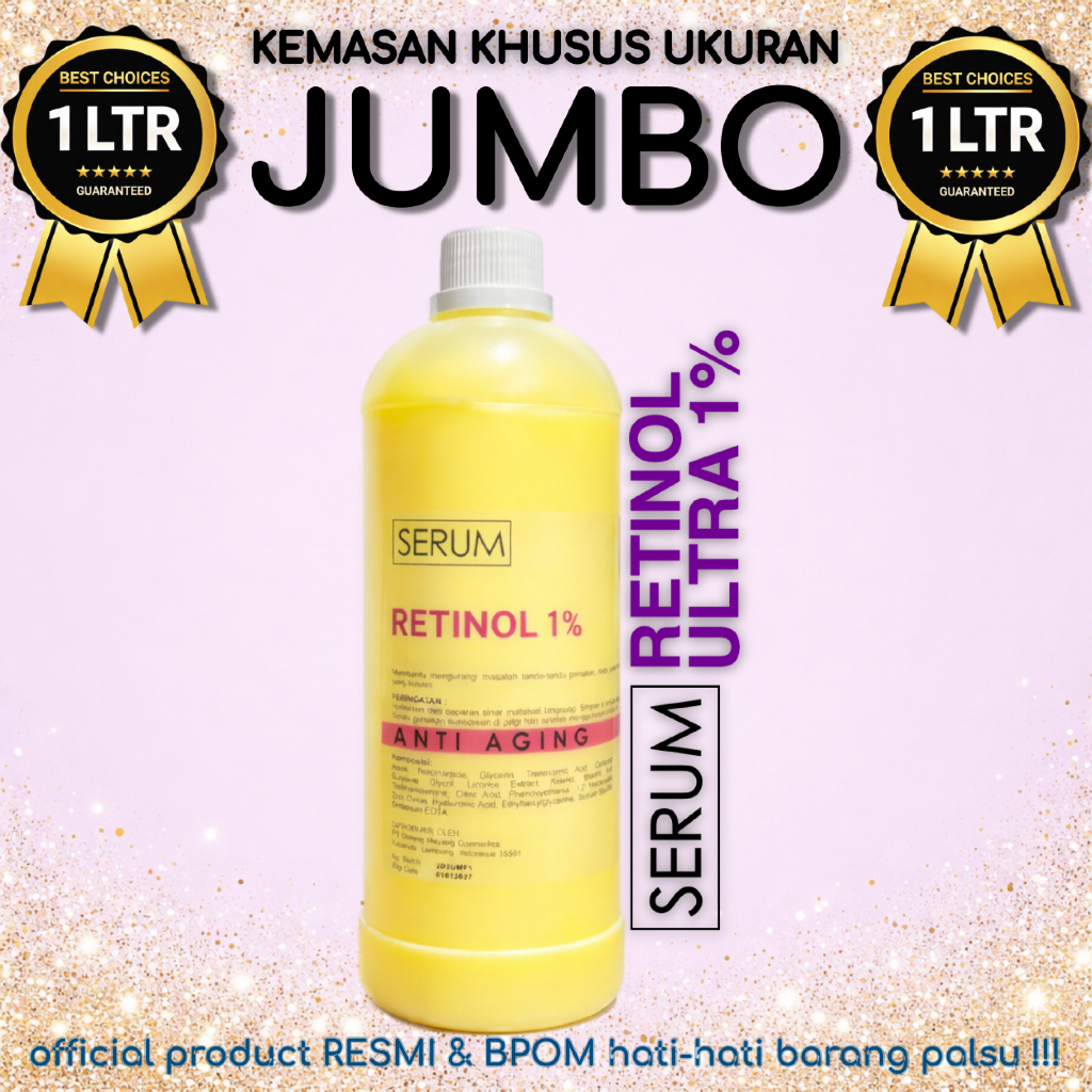 SERUM RETINOL 1% LITERAN ISI 1 liter  (SERUM ULTRA RETINOL 1% WITH RETINOL, NIACINAMIDE & TRANEXAMIC