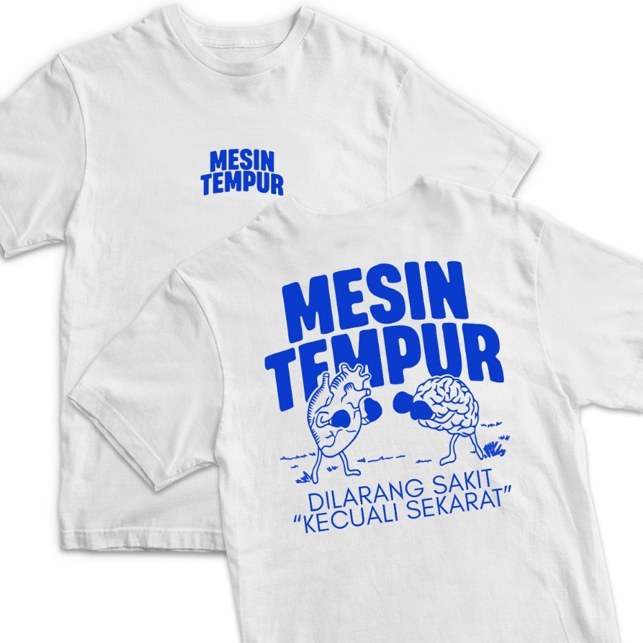 Kaos Kata Kata "Mesin Tempur Dilarang Sakit Kecuali Sekarat" / baju kaos kata kata / baju kaos pria 