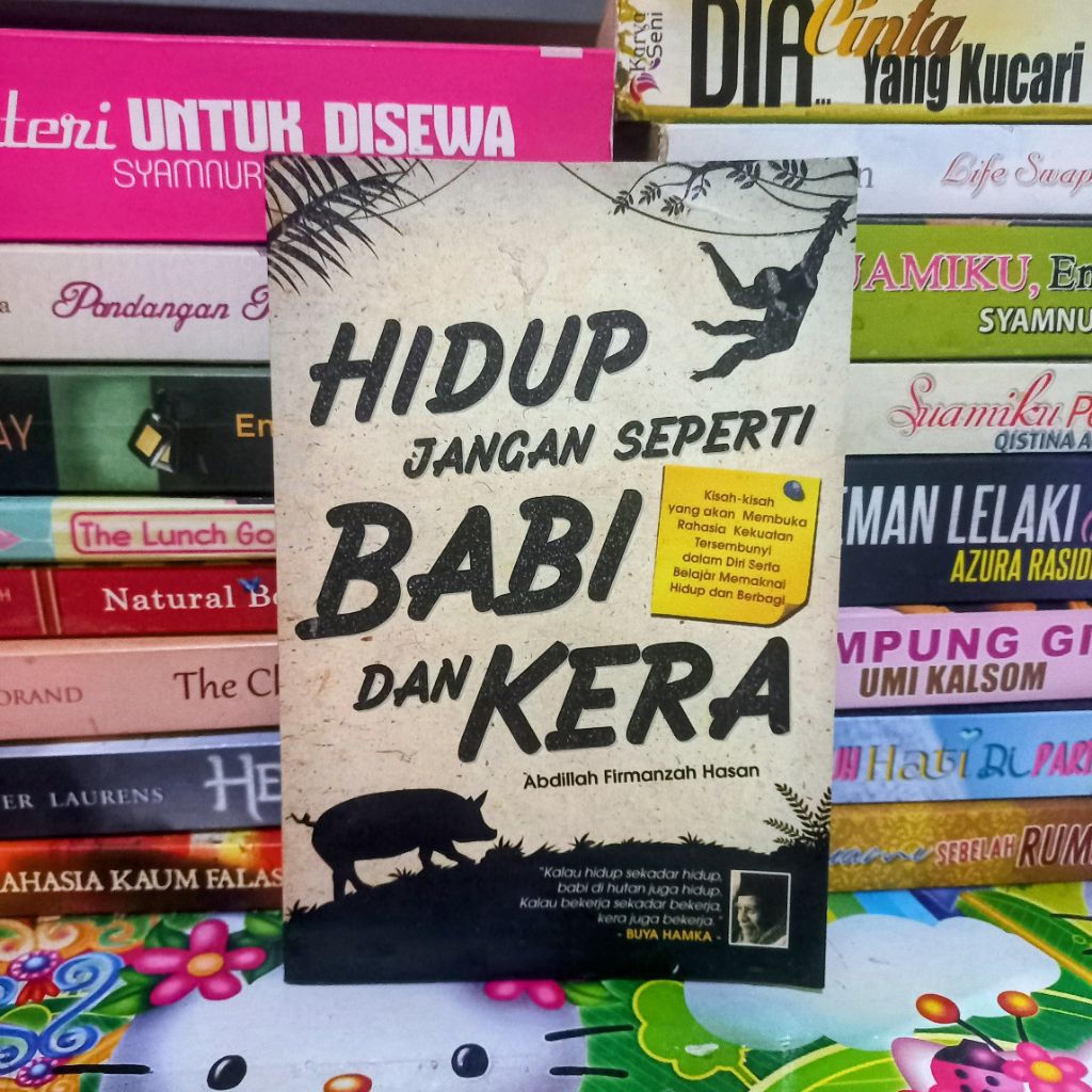 BUKU HIDUP JANGAN SEPERTI BABI DAN KERA (ORIGINAL)
