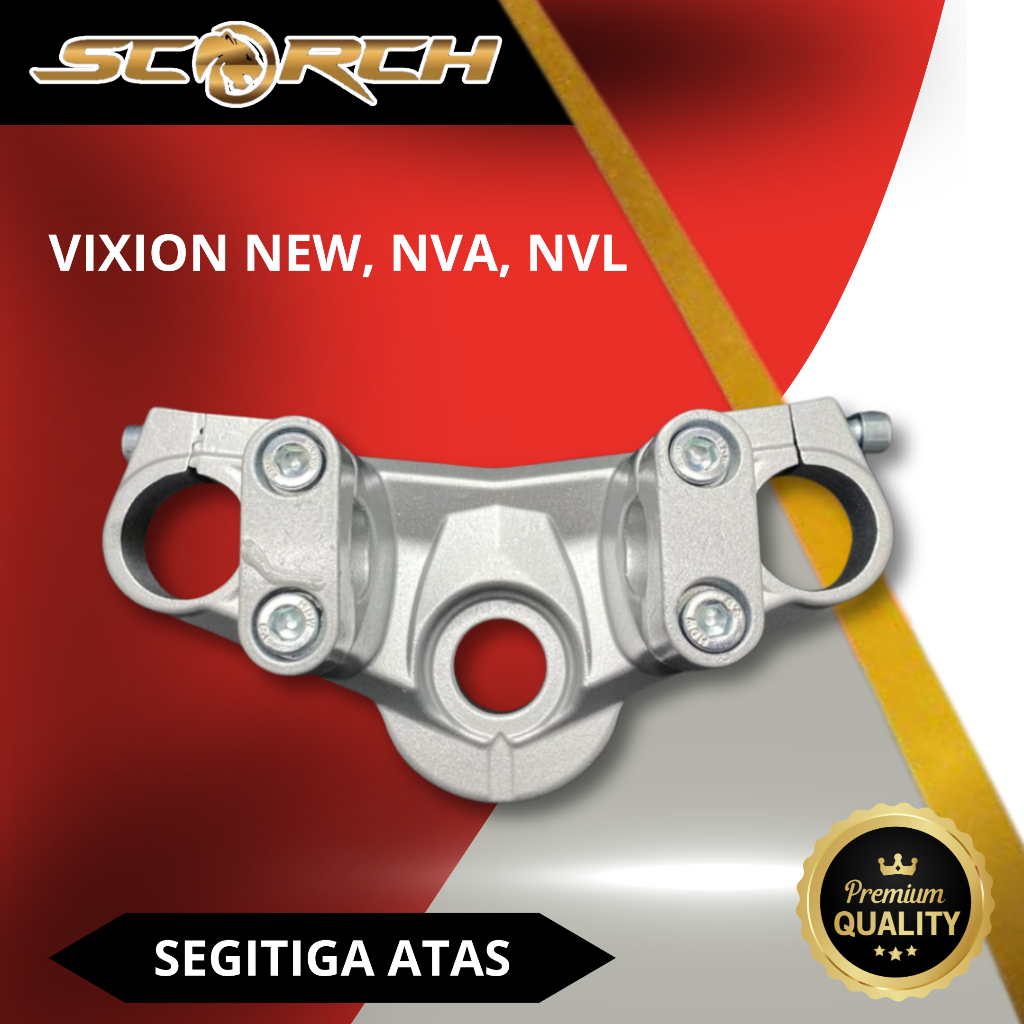 Segitiga Atas Vixion New Dudukan Stang Vixion New, NVA, NVL | Scorch