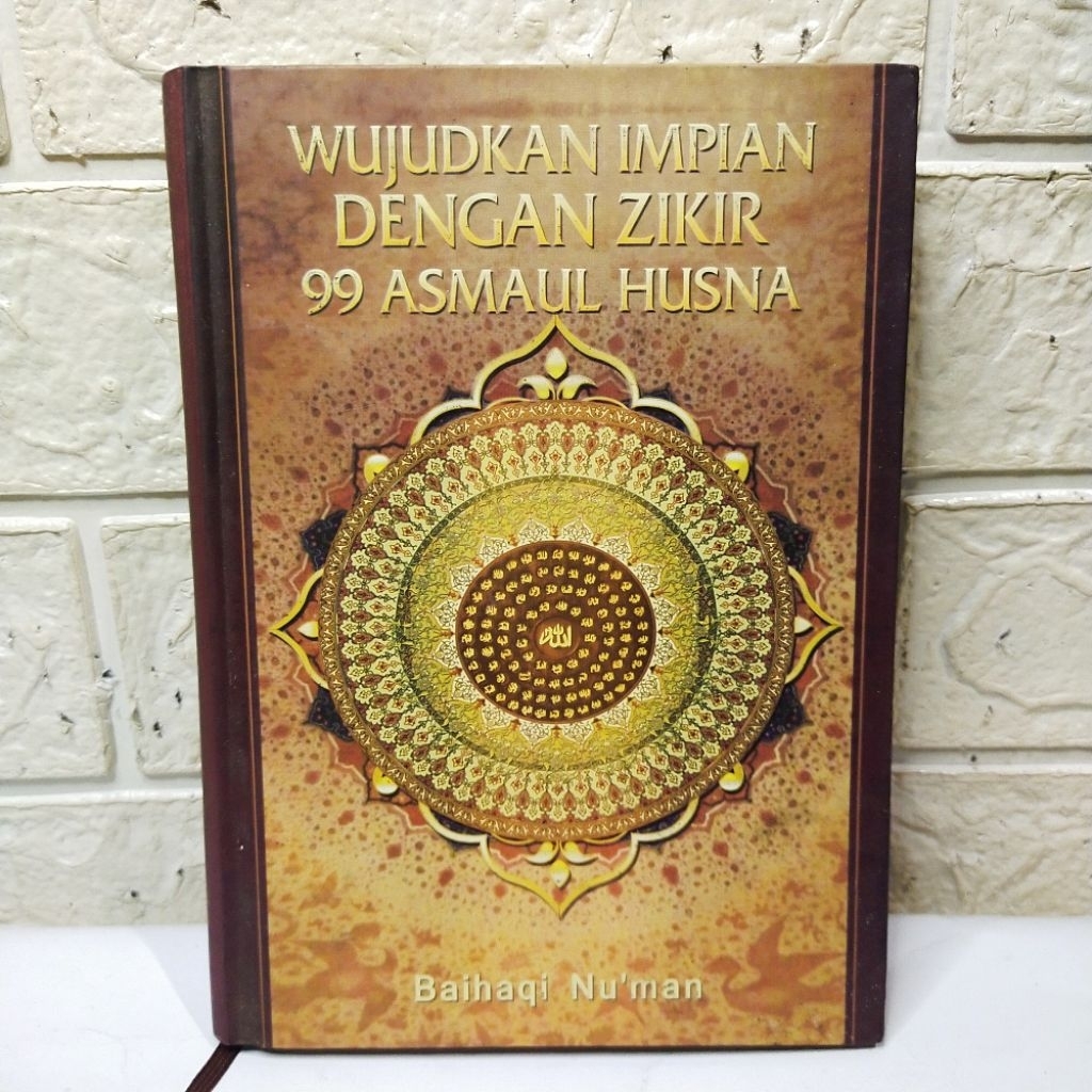 Buku Wujudkan Impian Dengan Zikir 99 Asmaul Husna - Baihaqi Nu'man