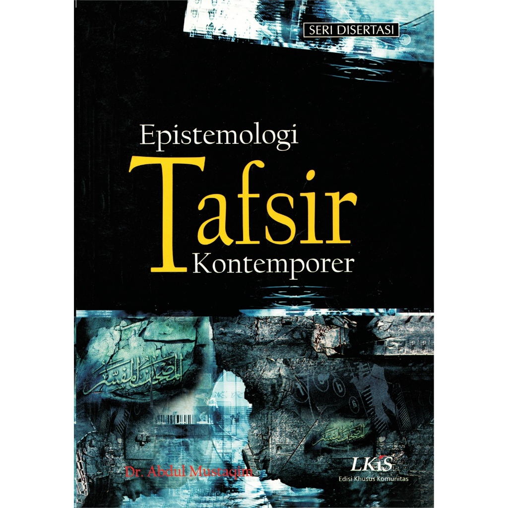 Epistemologi Tafsir Kontemporer - Dr. Abdul Mustaqim