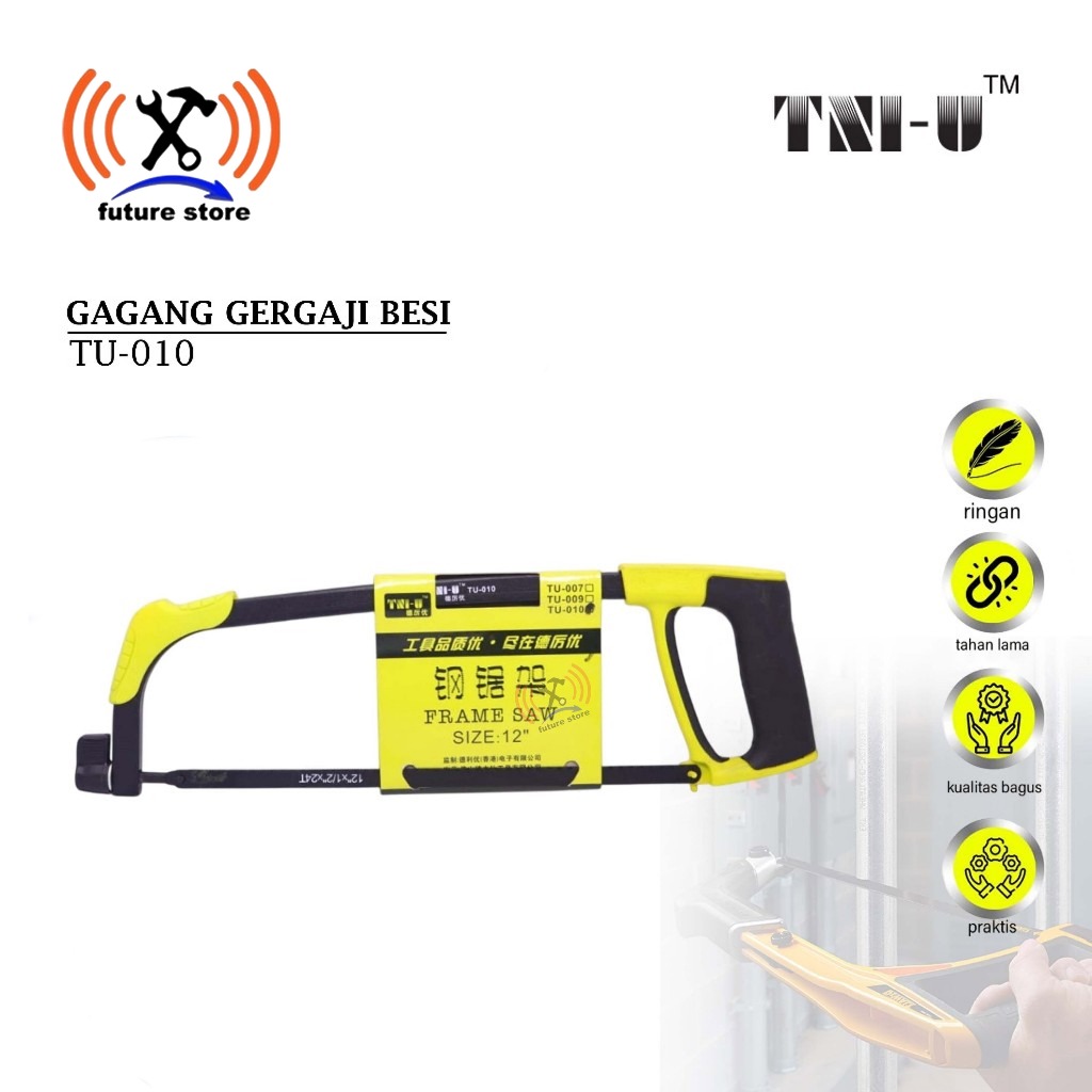 TNI-U TU-010 GAGANG GERGAJU BESI - SRELL SAW FRAME TNI-U