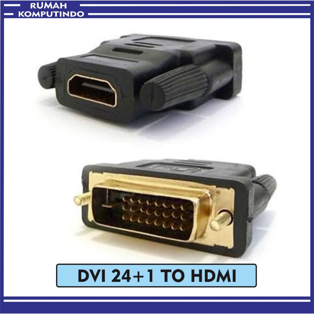 Convertor DVI to HDMI DVI 24+1 to HDMI Female