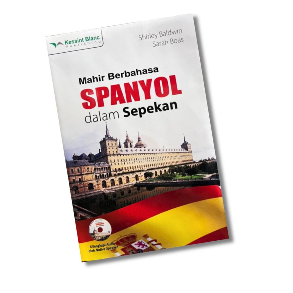 Buku Belajar Bahasa Spanyol: Mahir Berbahasa Spanyol Dalam Sepekan + Audio