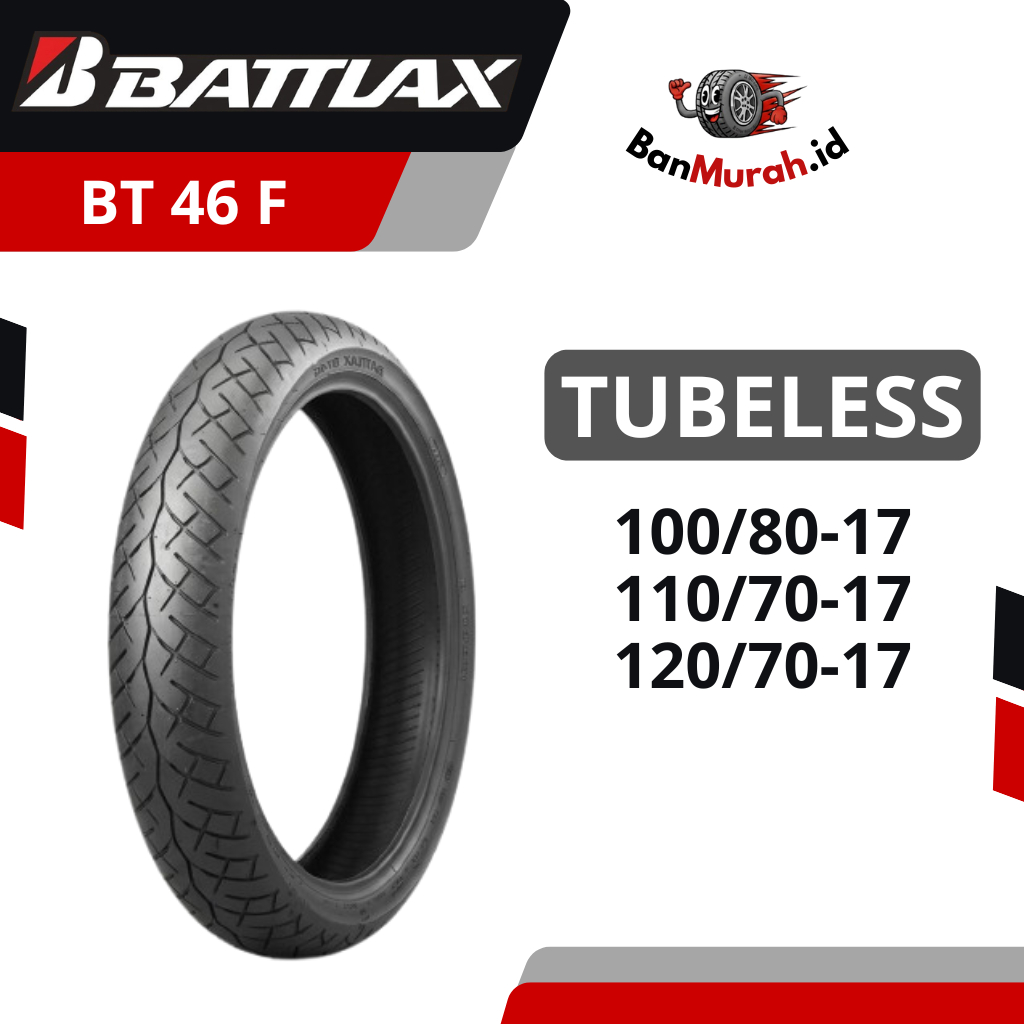 Ban Luar Motor BRIDGESTONE BATTLAX BT46F Ukuran 100/80 110/70 120/70 Ring 17 TUBELESS