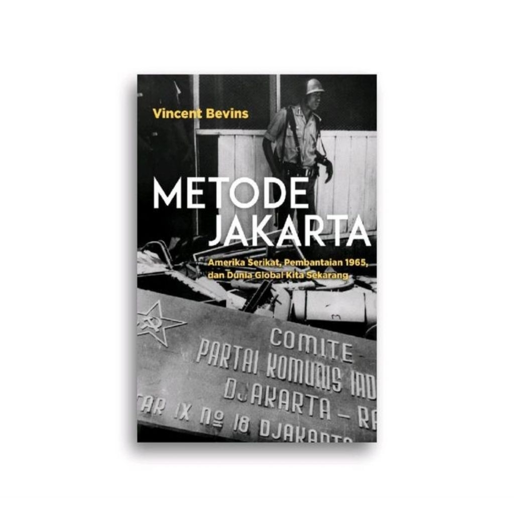 METODE JAKARTA  Vincent Bevins