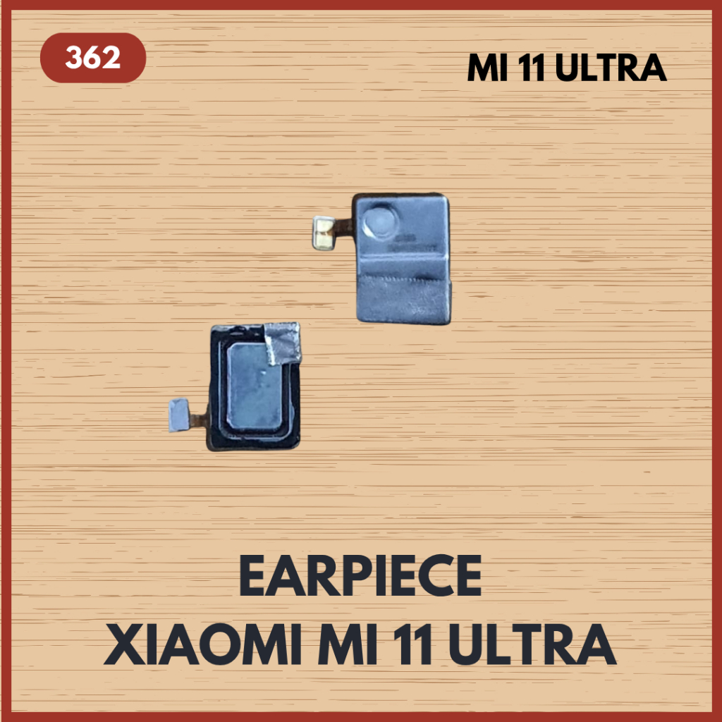 EARPIECE ATAS SPEAKER BUZZER XIAOMI MI11 MI 11 ULTRA ORIGINAL COPOTAN