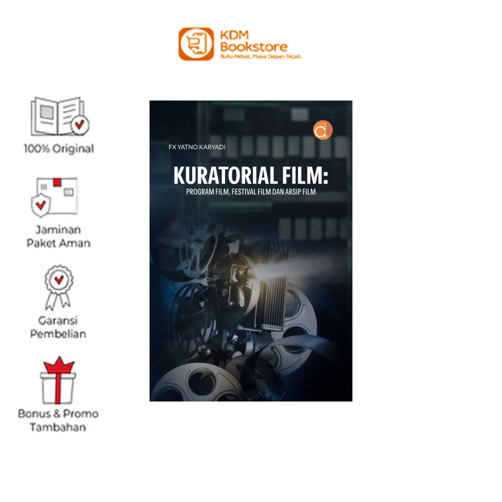 Buku Kuratorial Film: Program Film, Festival Film dan Arsip Film