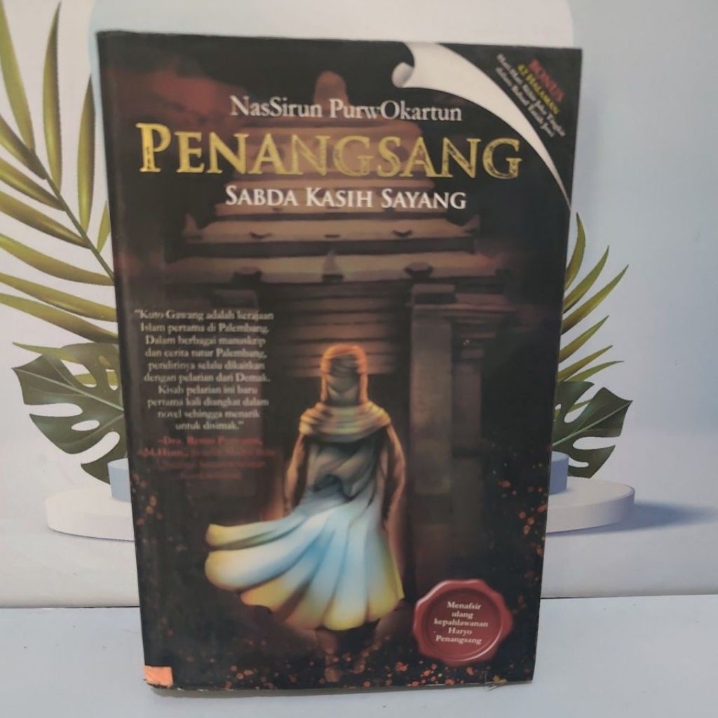 Novel Karya NasSirun Purwokartun Berjudul Penangsang ( Sabda Kasih Sayang ) Bahasa Indonesia Softcov