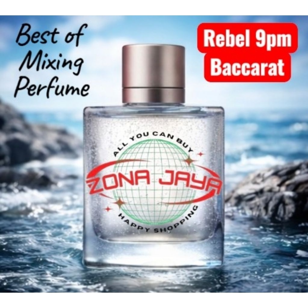 Zona Jaya Parfum Rebel 9pm Mix Baccarat