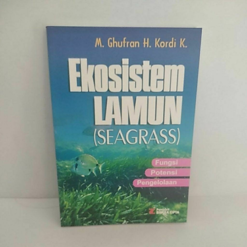 Buku EKOSISTEM LAMUN (SEAGRASS) FUNGSI POTENSI PENGELOLAAN Original