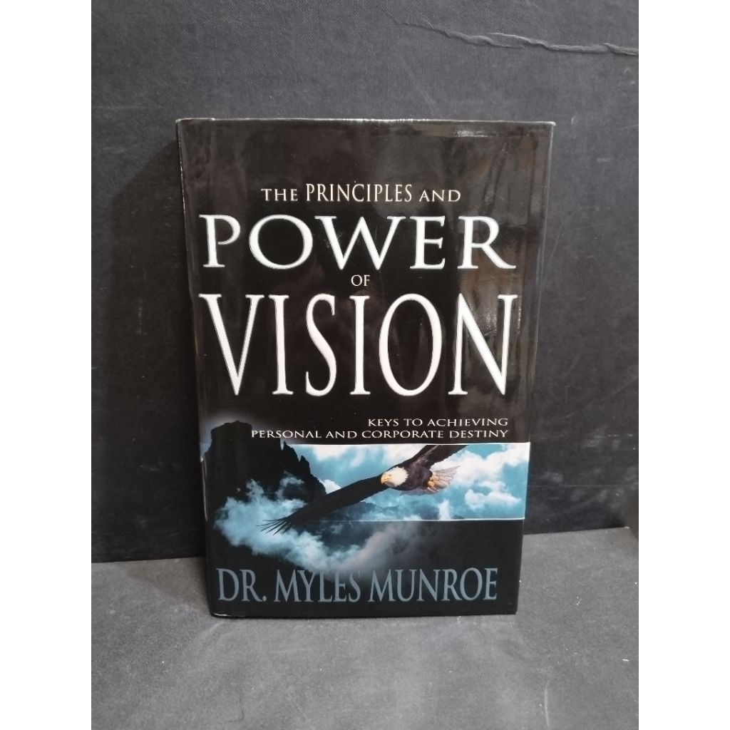 Buku original THE PRINCIPLES AND POWER OF VISION by Dr Myles Munroe