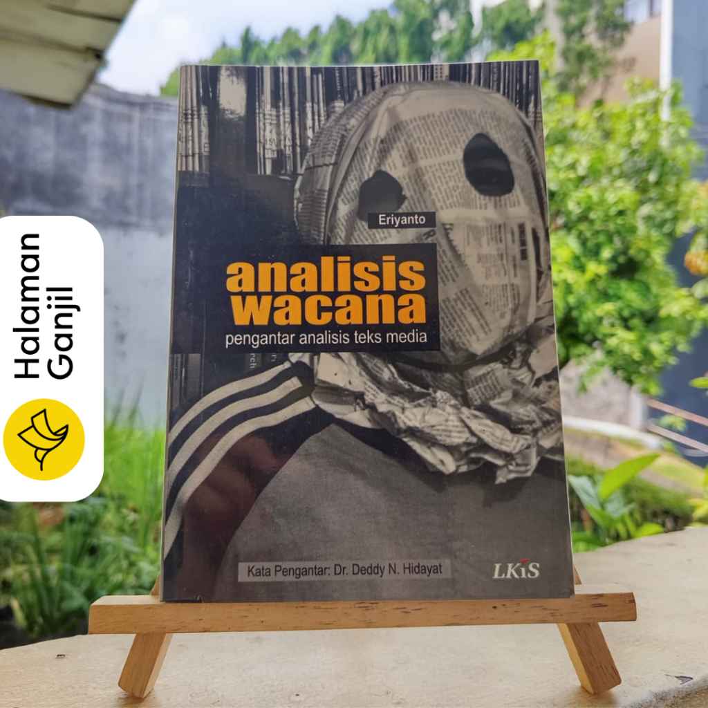Analisis Wacana : Pengantar Analisis Teks Media - Eriyanto - LKiS