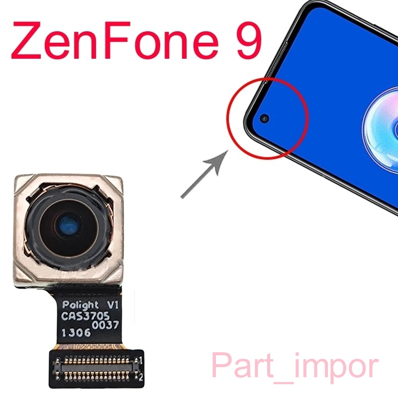 Original New Camera Kamera Depan Asus Zenfone 9