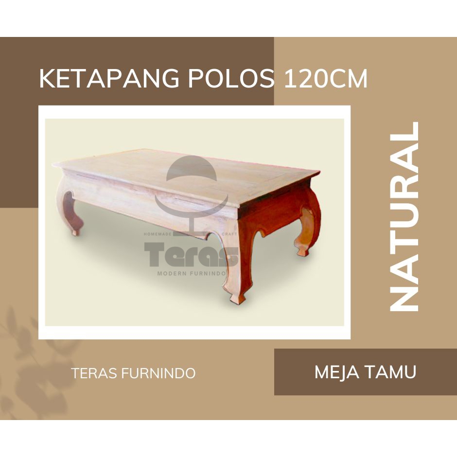 Meja Tamu Jati Jepara Model Ketapang Opium Polos