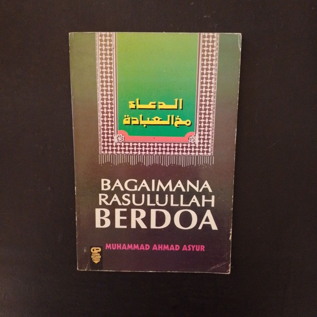 Bagaimana Rasulullah Berdoa - Muhammad Ahmad Asyur