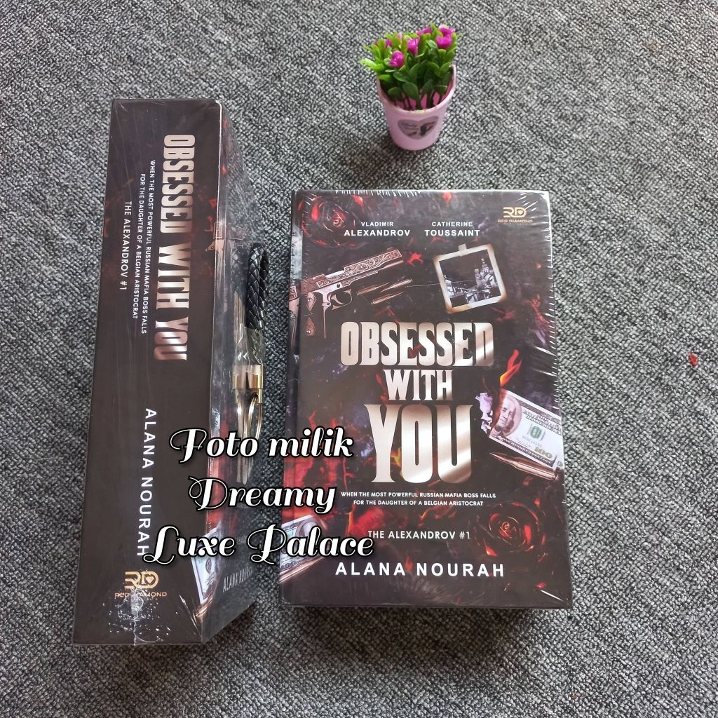 READY Novel Obsessed With You by Alana Nourah