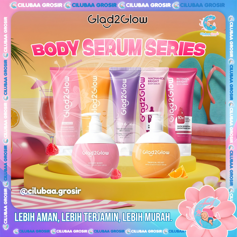 GLAD2GLOW Body Serum Series || 180mL & 300mL || Body Lotion || Body Serum || Mencerahkan Badan