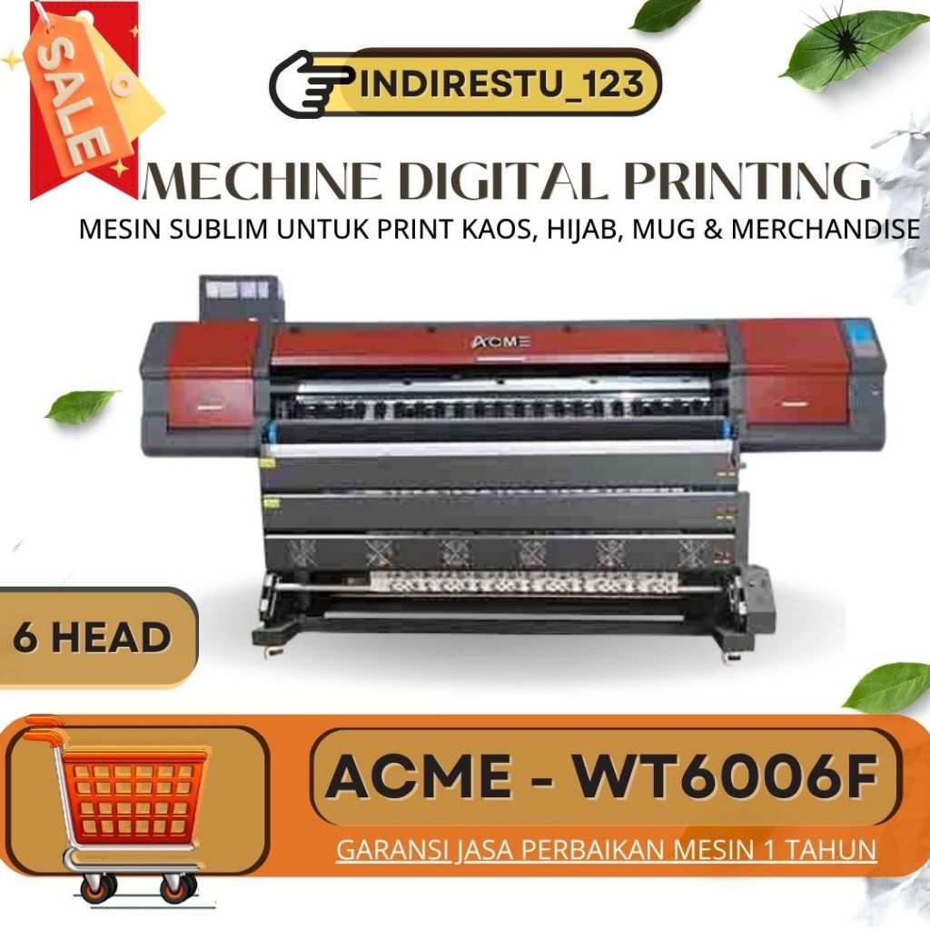 ACME Sublimation Printer/ Mesin Sublim  WT 6006F - 6Head/Mesin Printing Digital/Jersey/Mug/Sovenir