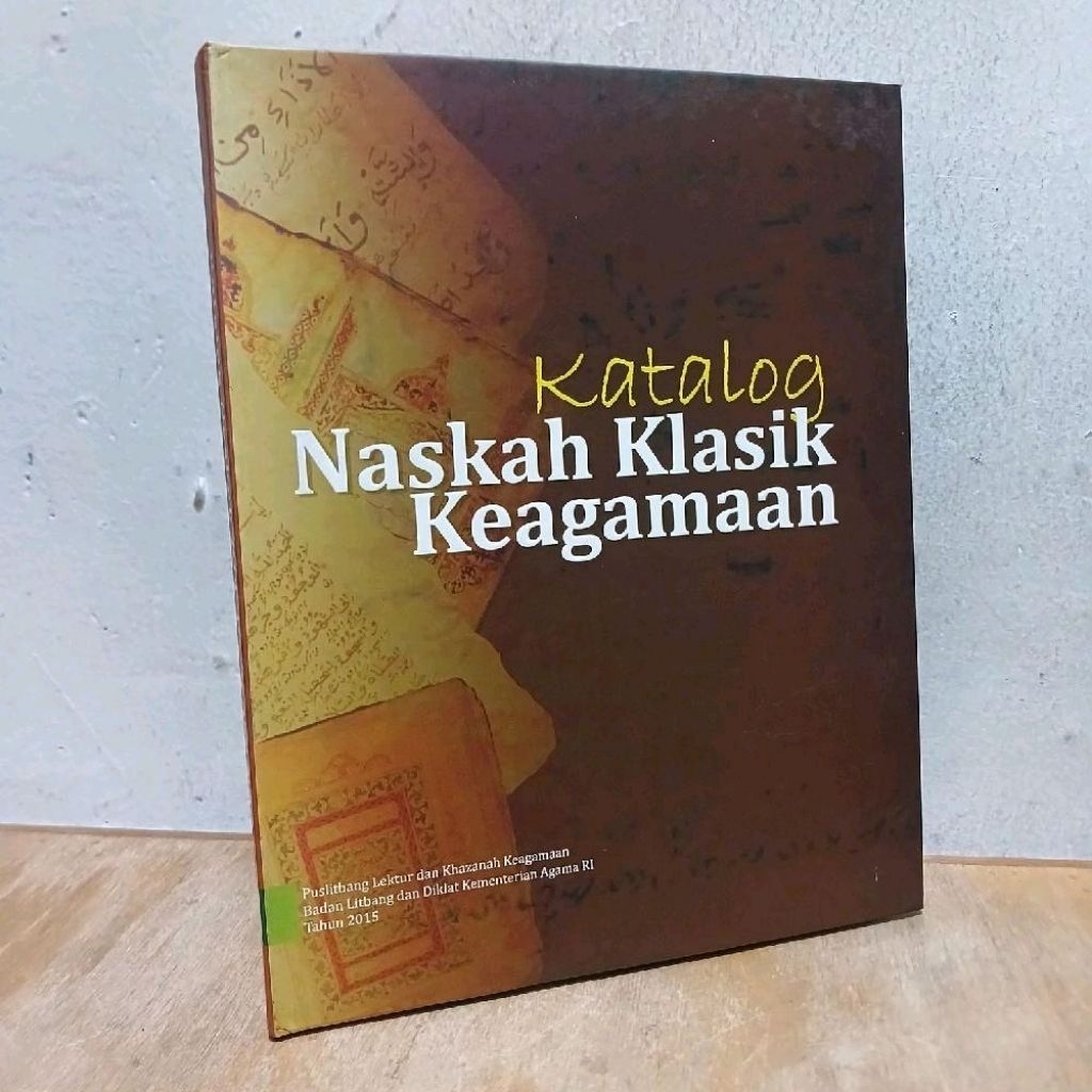 Katalog Naskah Klasik Keagamaan - oleh Badri Yunardi dkk