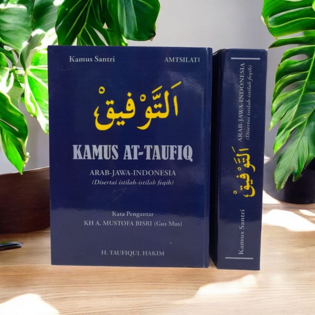 KAMUS AT TAUFIQ/ kamus santri/kamus attaufik/ kamus at-taufiq bahasa arab-jawa-indonesia disertai is