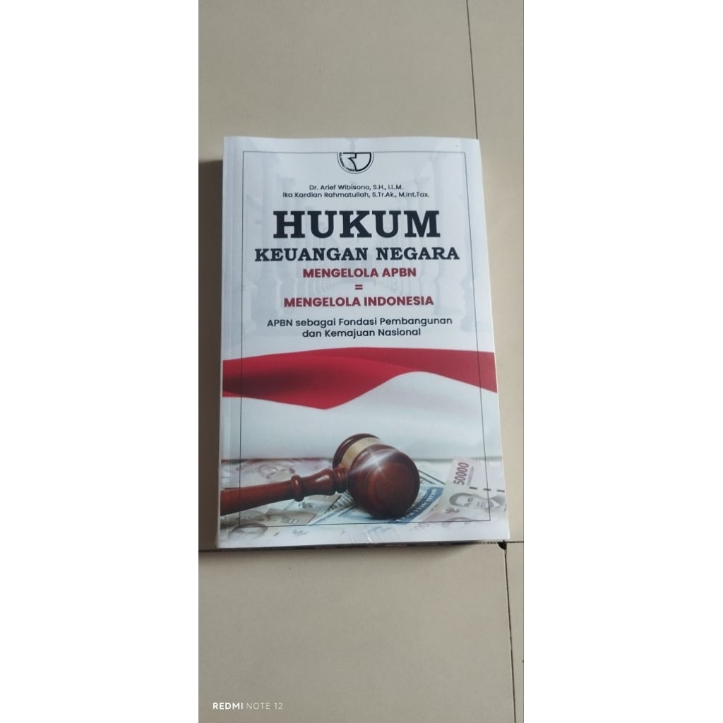 Hukum Keruangan Negara Mengelola APBN = Mengelola Indonesia APBN sebagai Fondasi Pembangunan dan Kem