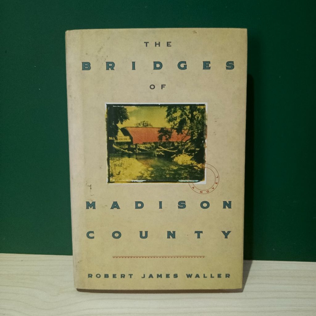 The Bridges of Madison County by Robert James Waller