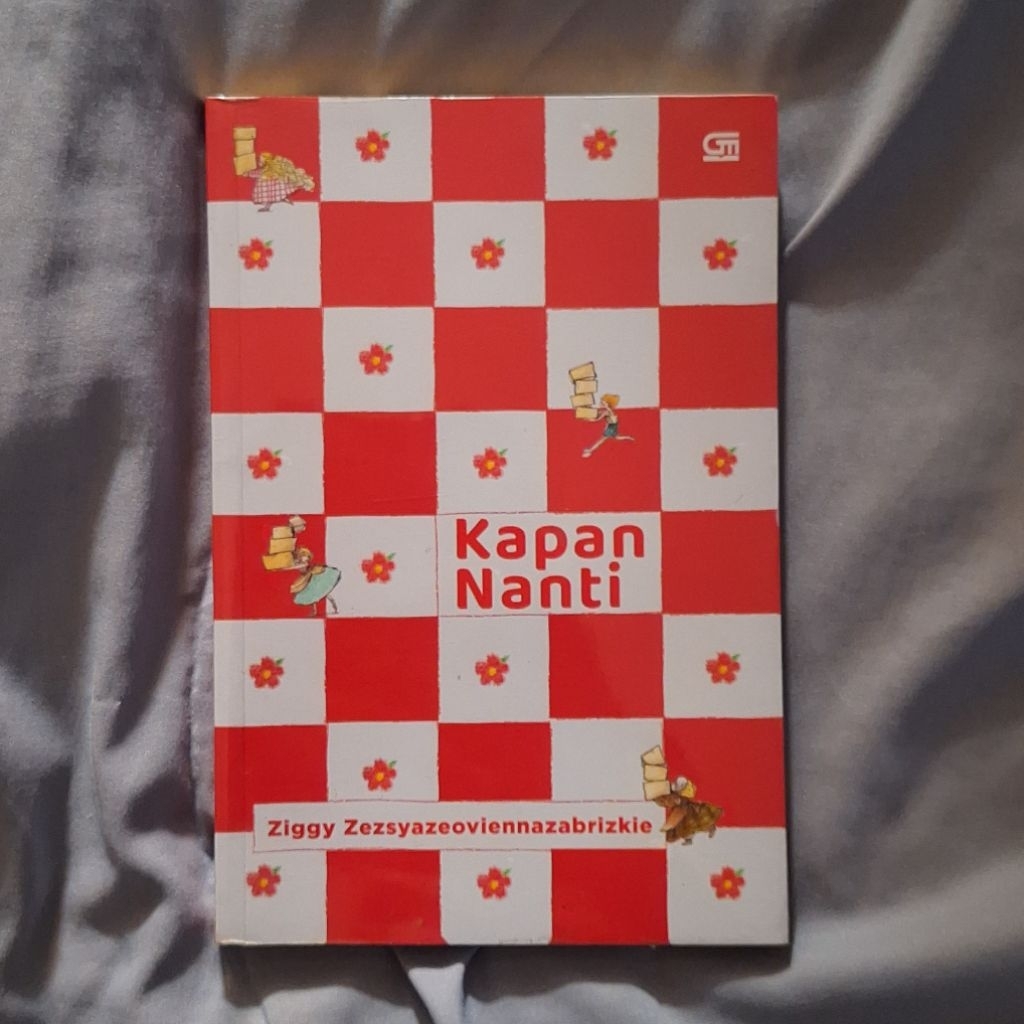 kapan nanti by ziggy zezsyazeoviennazabrizkie (preloved buku novel bahasa indonesia)