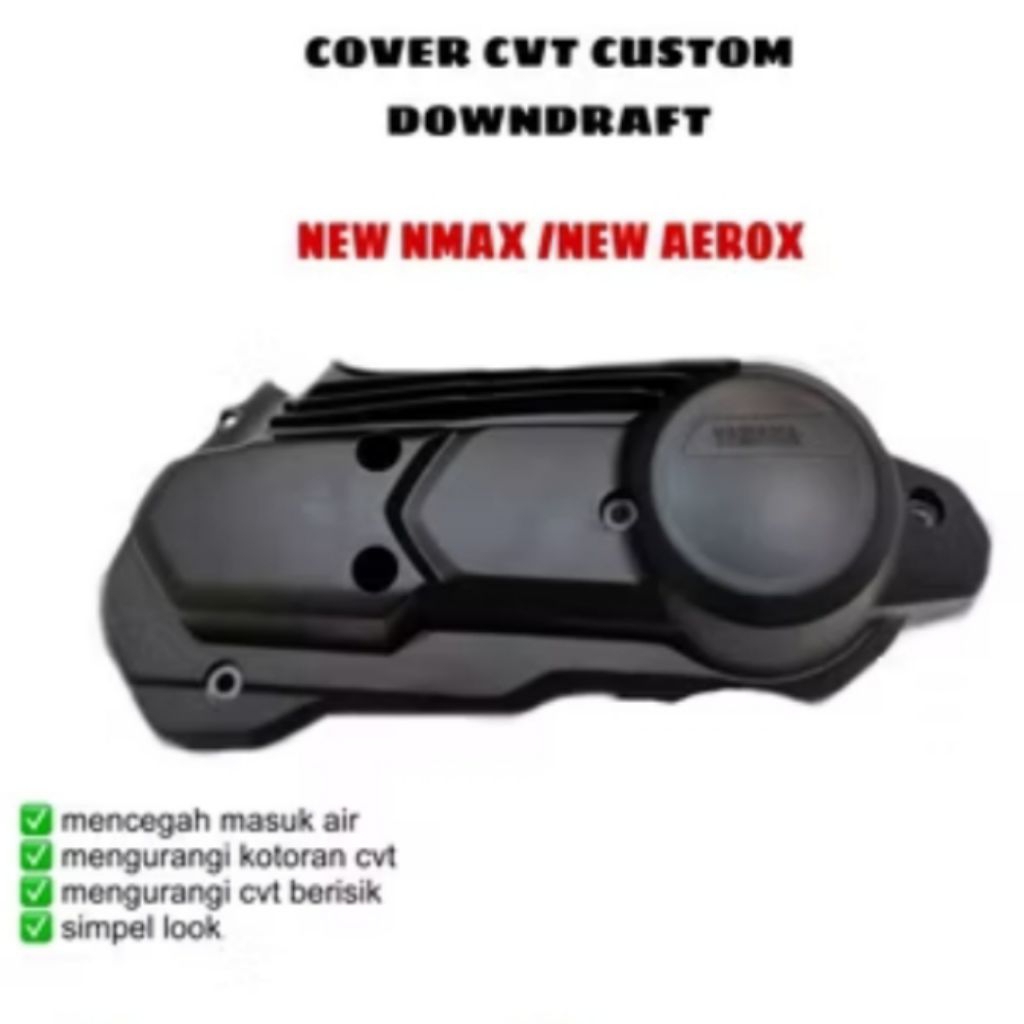 COVER CVT CUSTOM DOWNDRAFT AEROX