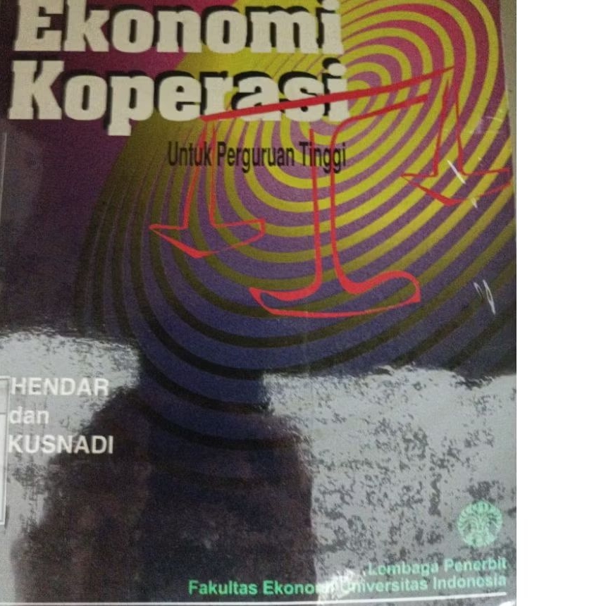 Buku Ekonomi Koperasi Untuk Perguruan Tinggi - Hendar & Kusnadi Original