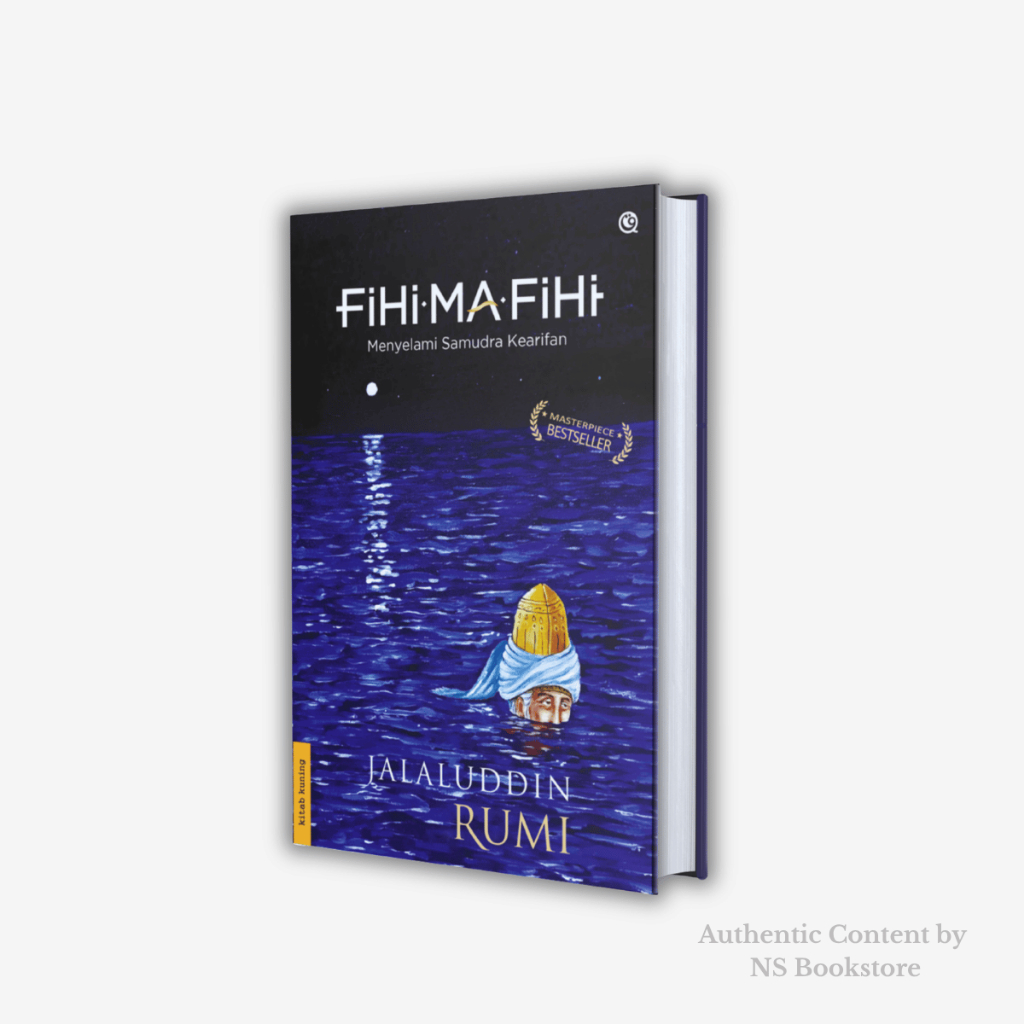 NS Bookstore - Fihi Ma Fihi Hard Cover - Jalaluddin Ar Rumi - Penerbit Qaf