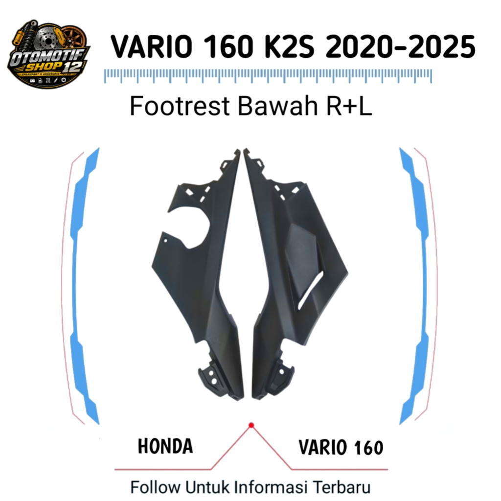 Cover Dek Bawah LR VARIO 160 K2S / Footrest Bawah R+L Honda vArio 160 2023-2026