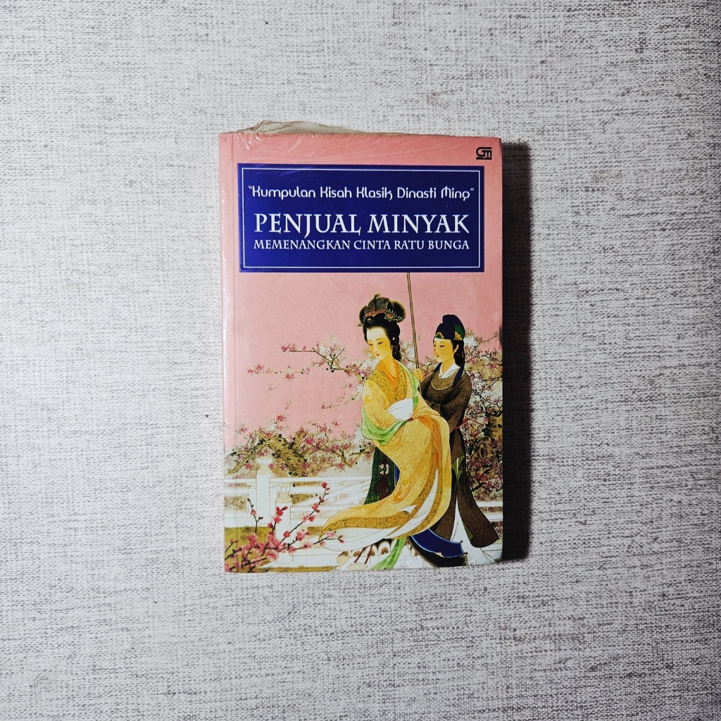 Buku Penjual Minyak Memenangkan Cinta Ratu Bunga: Dinasti Ming
