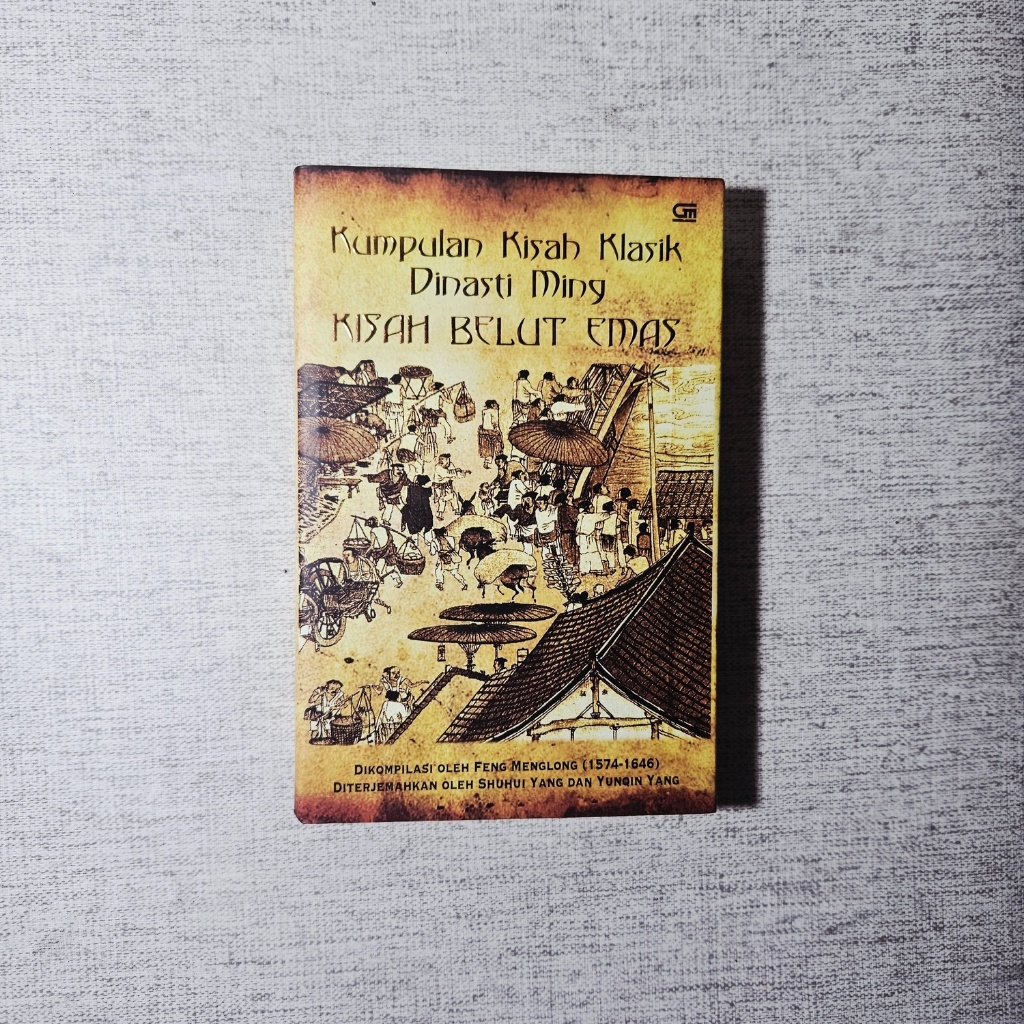 Buku Kisah Belut Emas Kumpulan Kisah Klasik Dinasti Ming: Feng Menglong, Shuhui Yang, Yunqin Yang