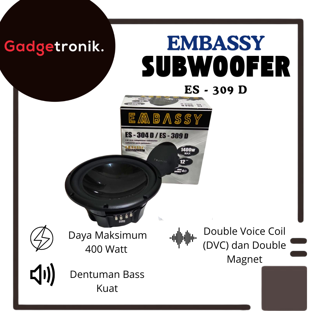 SUBWOOFER EMBASSY 12 INCH / SUBWUFER / SUB WOOFER EMBASSY / EMBASY / EMBASI TYPE ES-309D / ES-309 D 