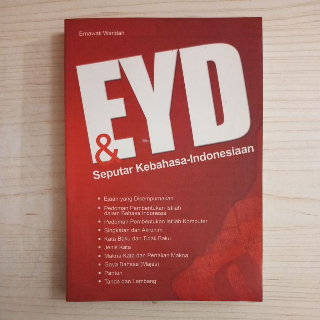 BUKU EYD DAN SEPUTAR KEBAHASA INDONESIAAN OLEH ERNAWATI WARIDAH