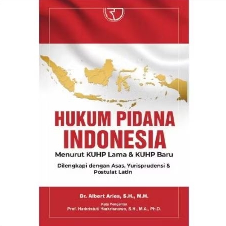 BUKU HUKUM PIDANA INDONESIA Menurut KUHP Lama & KUHP Baru